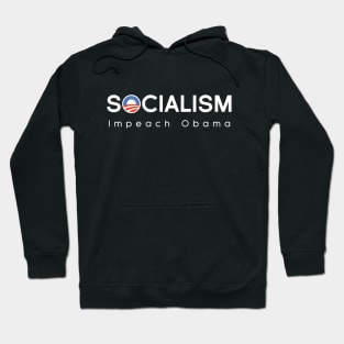 Socialism - Impeach Obama Hoodie